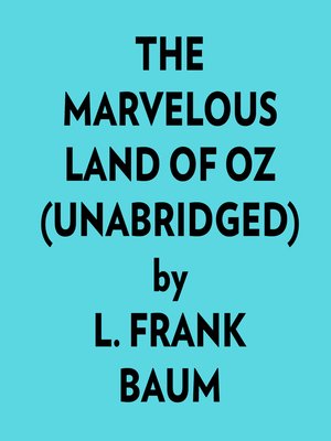 cover image of The Marvelous Land of Oz (Unabridged)